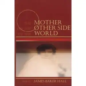 The Mother on the Other Side of the World